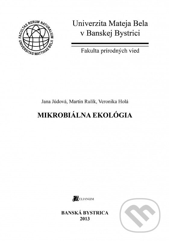 Kniha: Mikrobiálna ekológia (Jana Júdová). Belianum, 2013