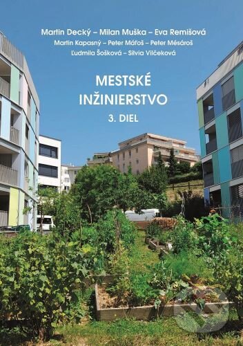Levně Mestské inžinierstvo - Martin Decký, Milan Muška - kniha z kategorie Stavebníctvo