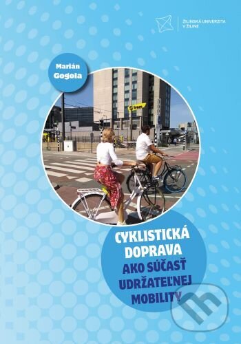 Levně Cyklistická doprava ako súčasť udržateľnej mobility