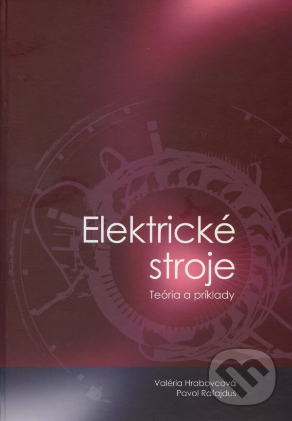 Kniha: Elektrické stroje (Valéria Hrabovcová). EDIT, 2009