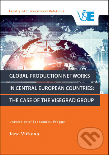 Kniha Global production networks in Central European Countries: the case of the Visegrad Group