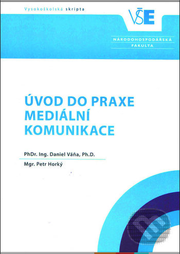 Kniha Úvod do praxe mediální komunikace