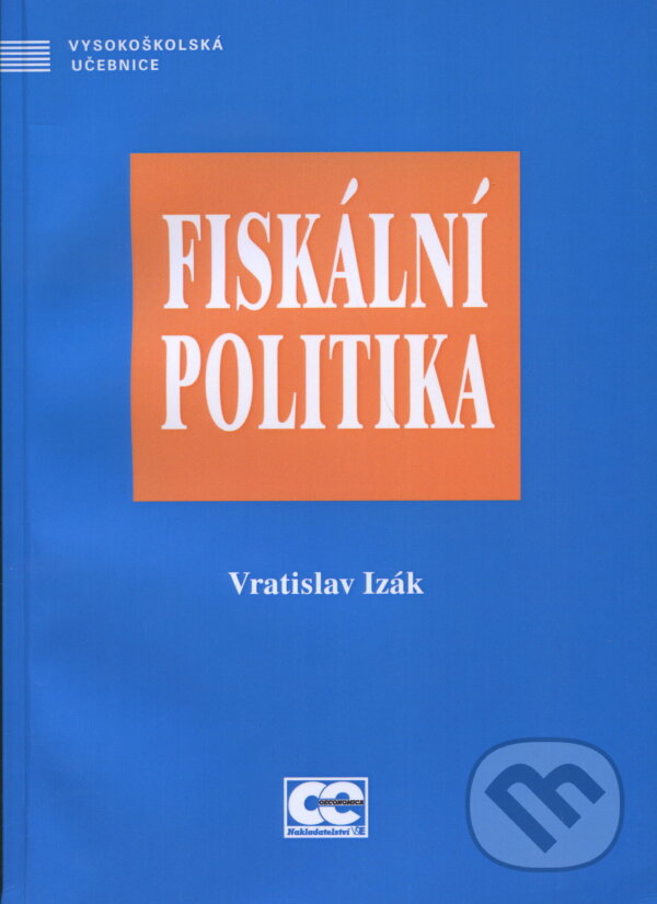 Kniha: Fiskální politika (Vratislav Izák). , 2010