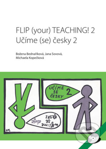 Kniha: Flip your teaching II (Božena Bednaříková, Jana Sovová a Michaela Kopečková)