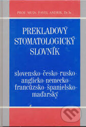 Levně Prekladový stomatologický slovník - Pavel Andrik