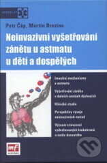 Kniha: Neinvazivní vyšetřování zánětu u astmatu (Martin Brezina a Petr Čáp). , 2007