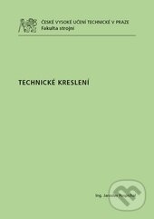 Kniha: Technické kreslení (Jaroslav Pospíchal). ČVUT, 2014
