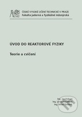 Kniha: Úvod do reaktorové fyziky (Jan Frýbort). ČVUT, 2013