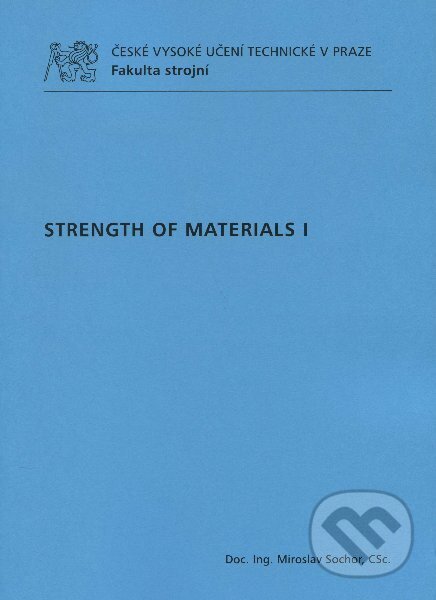 Levně Strenght of Materials I - Miroslav Sochor - kniha z kategorie Učebnice a slovníky