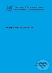 Kniha: Matematická analýza 1 (Edita Pelantová). ČVUT, 2012