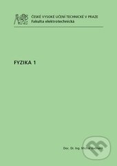 Kniha: Fyzika 1 (Michal Bednařík). ČVUT, 2012