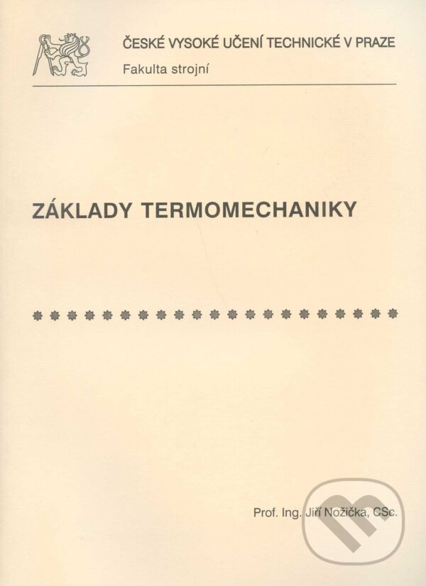 Kniha: Základy termomechaniky (Jiří Nožička). CVUT Praha, 2008
