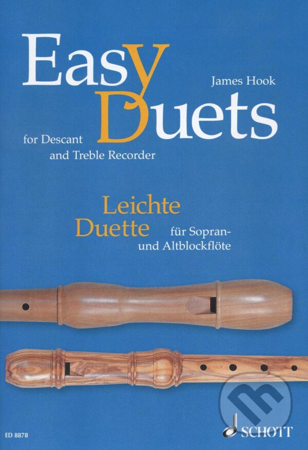 Kniha: Easy Duets for descant and treble recorder (James Hook). Schott Music Panton, 2000
