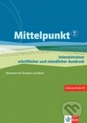Kniha: Mittelpunkt B2-C1 – Textsortentrainer (A. Daniels, E. Butler, Ch. Estermann, I. Sander, R. Köhl-Kuhn a U. Tallowitz)
