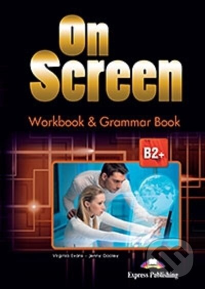 Kniha: On Screen B2+ - Worbook and Grammar + ieBook (Black edition) (Jenny Dooley a Virginia Evans)