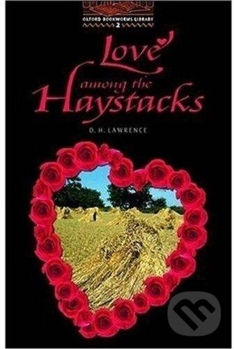 Kniha: Love Among the Haystacks (D.H. Lawrence). Oxford University Press, 2004