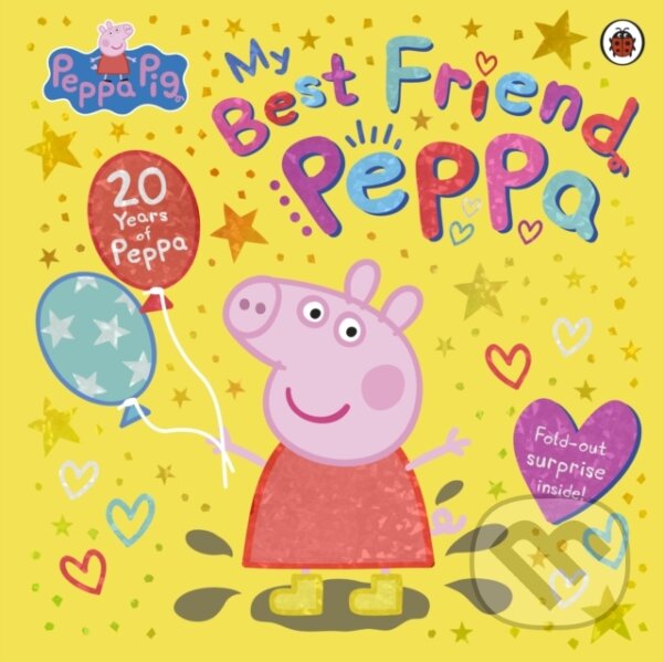 Peppa Pig: My Best Friend Peppa: 20th Anniversary Picture Book