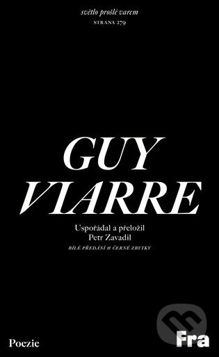 Levně Bílé předání & Černé zbytky - Guy Viarre - kniha z kategorie Poézia