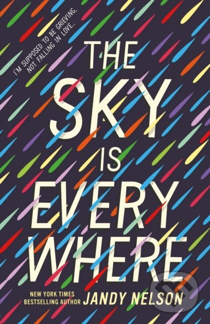 Levně The Sky Is Everywhere - Jandy Nelson - kniha z kategorie Romantické