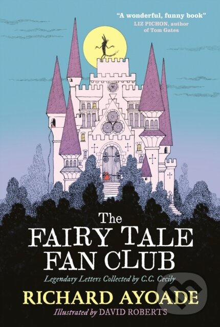 Levně Fairy Tale Fan Club - Richard Ayoade, David Roberts (ilustrátor) - kniha z kategorie Rozprávky