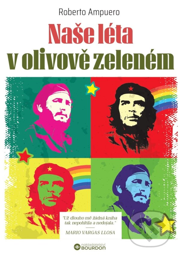 E-kniha: Naše léta v olivově zeleném (Roberto Ampuero). Bourdon, 2024