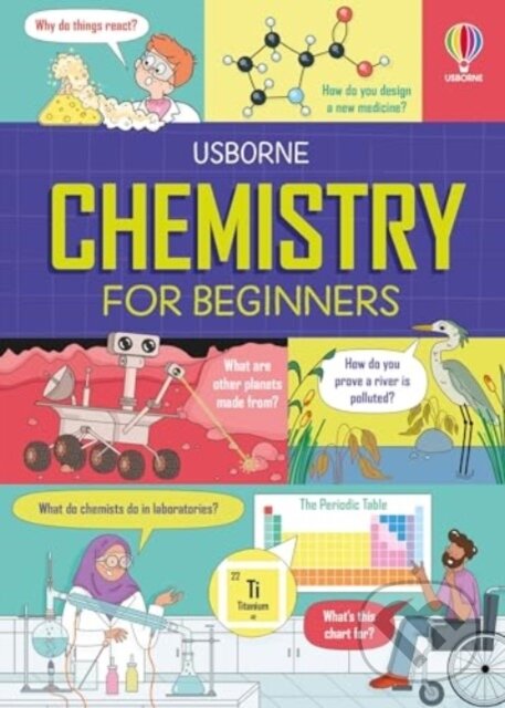 Levně Chemistry for Beginners - Kristie Pickersgill, Clo'e Floirat (ilustrátor) - kniha z kategorie Naučné knihy