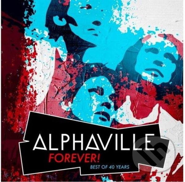 Levně Alphaville: Forever! Best Of 40 Years (3CD) - Alphaville