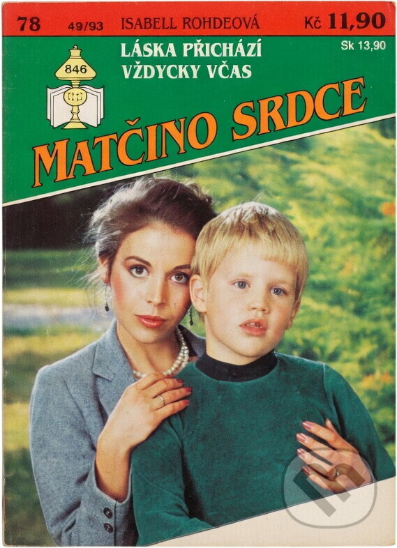 Kniha: Láska přichází vždycky včas (Isabell Rohde). Ivo Železný, 1993