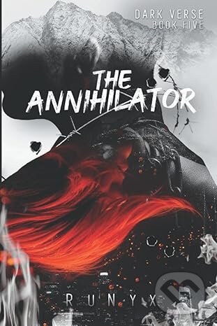 Kniha: The Annihilator (RuNyx). Independently Published