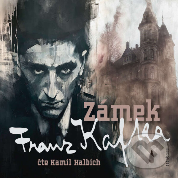 Audiokniha: Zámek (Franz Kafka). Radioservis, 2024
