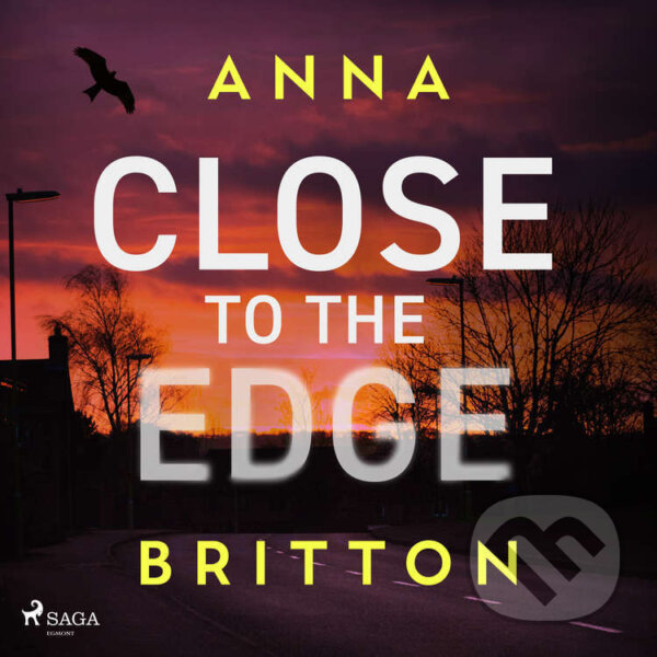 Audiokniha: Close to the Edge (EN) (Anna Britton). Saga Egmont, 2024