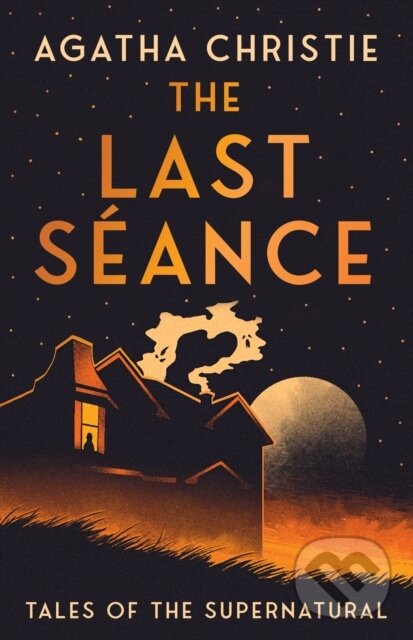 Levně The Last Seance (Tales of the Supernatural) - Agatha Christie