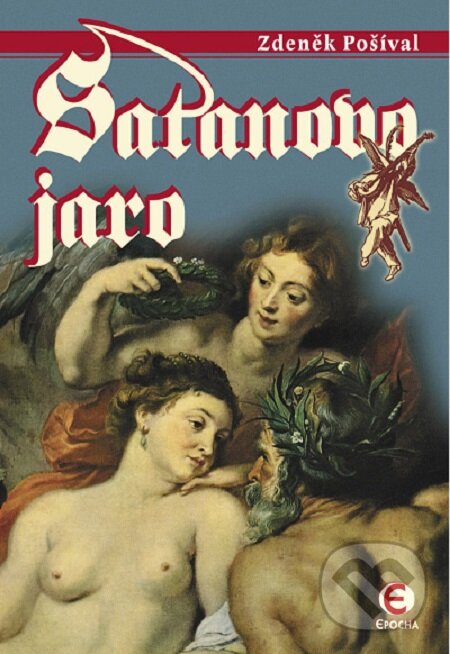 E-kniha: Satanovo jaro (Zdeněk Pošíval). Epocha, 2005