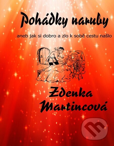 Pohádky naruby - Zdeňka Martincová, Má kniha.cz