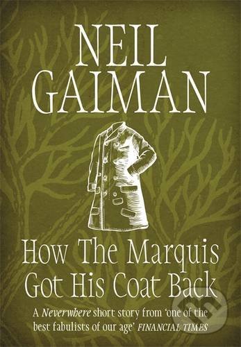 Levně How the Marquis Got His Coat Back - Neil Gaiman - kniha z kategorie Beletria