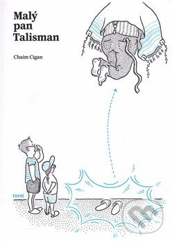 Levně Malý pan Talisman - Chaim Cigan - kniha z kategorie Rozprávky