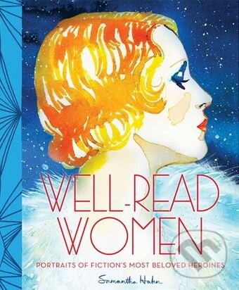 Levně Well-Read Women (Portraits of Fiction's Most Beloved Heroines) - kniha z kategorie Maliarstvo a sochárstvo