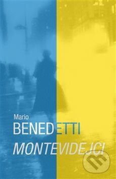 Levně Montevidejci - Mario Benedetti - kniha z kategorie Spoločenská beletria
