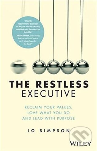 Levně The Restless Executive (Reclaim Your Values, Love What You Do and Lead with Purpose) - kniha z kategorie Ekonómia