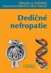 Levně Dedičné nefropatie - Miroslav A. Šašinka, Katarína Furková, Tibor Šagát - kniha z kategorie Urológia