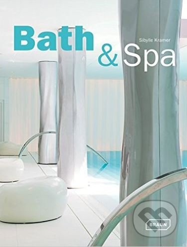 Levně Bath and Spa - Sibylle Kramer - kniha z kategorie Design