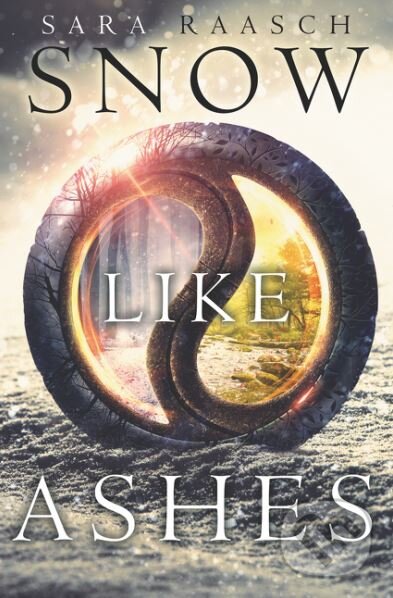 Levně Snow Like Ashes - Sara Raasch - kniha z kategorie Beletria