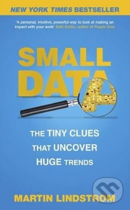 Levně Small Data (The Tiny Clues That Uncover Huge Trends) - kniha z kategorie Podnikanie