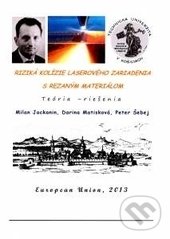 Levně Riziká kolízie laserového zariadenia s rezaným materiálom - kniha z kategorie Vysoké školy