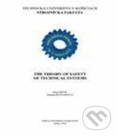 Levně The theory of safety of technical systems - Sinay, Kotianová - kniha z kategorie Prírodné vedy a technika