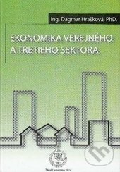 Levně Ekonomika verejného a tretieho sektora - Dagmar Hrašková - kniha z kategorie Vysoké školy