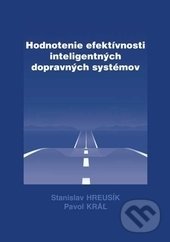 Levně Hodnotenie efektívnosti inteligentných dopravných systémov - kniha z kategorie Automobily a doprava