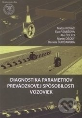 Diagnostika parametrov prevádzkovej spôsobilosti vozoviek - Kolektív autorov, EDIS, 2012