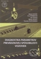 Levně Diagnostika parametrov prevádzkovej spôsobilosti vozoviek - kniha z kategorie Stavebníctvo