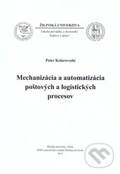 Levně Mechanizácia a automatizácia poštových a logistických procesov - kniha z kategorie Vysoké školy